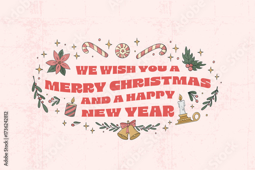 Christmas greeting card, poster, banner decorated with doodles and quote on pink background. Good for invitations, prints, signs, etc. EPS 10