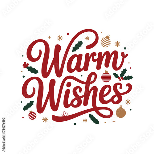 Warm wishes festive christmas typography design for apparel and gifts