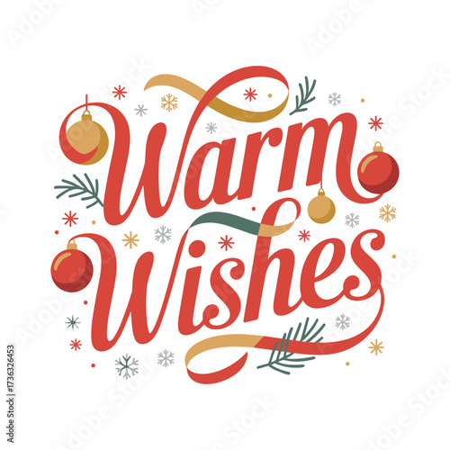 Festive warm wishes christmas typography t shirt design with ornaments and pine needles