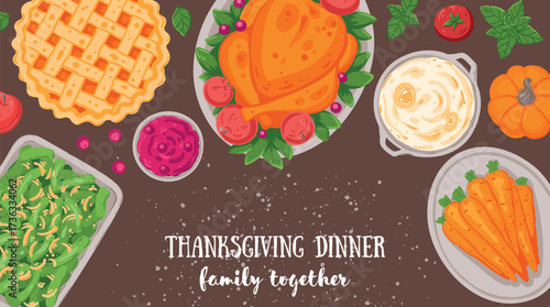Thanksgiving day, family dinner. Hand drawn flat style. Top view vector illustration. Festive dinner with turkey and potato, apple pie, vegetables, fruits. Autumn food
