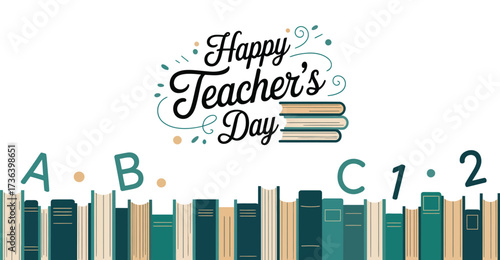Decorative Happy Teachers Day illustration with stacked books, ABC and 123 accents, and elegant flourishes celebrating educators 
