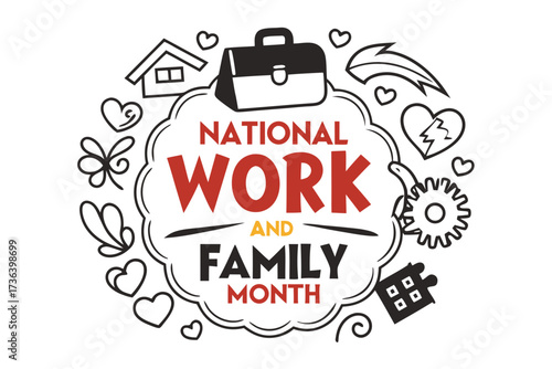 NATIONAL WORK AND FAMILY MONTH vector illustration