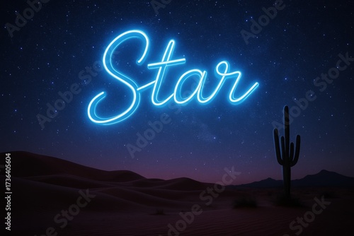 Star is a neon sign that is glowing in the night sky. The sign is surrounded by a desert landscape with a cactus in the foreground. Concept of wonder and awe at the beauty of the night sky