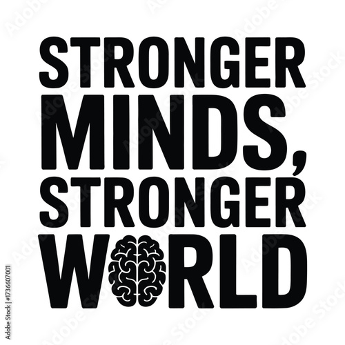 Stronger Minds Stronger World Graphic with Brain Illustration
