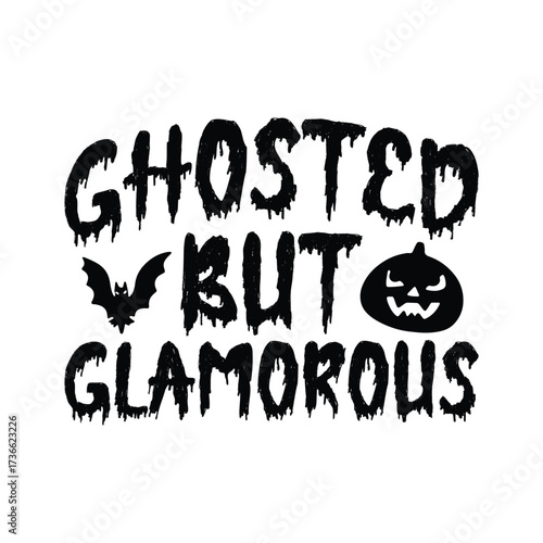 Ghosted But Glamorous
