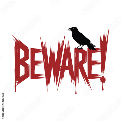 Beware Halloween Design Featuring Silhouette of a Crow and Dripping Blood