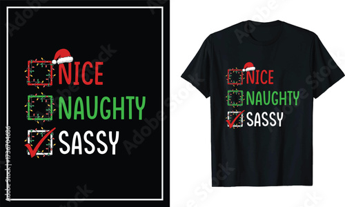 Nice Naughty Sassy Christmas Checklist T-Shirt Design Funny Holiday Quote Graphic
