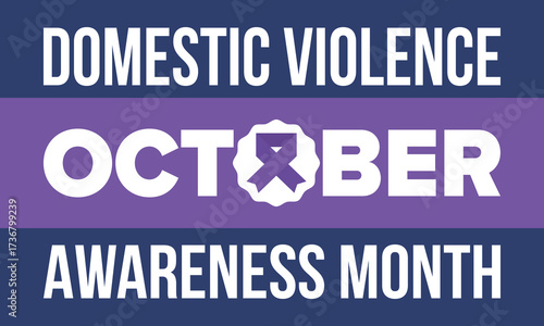 Domestic Violence Awareness Month in October. Celebrate annual in United States. Awareness purple ribbon. Day of Unity. Prevention campaign. Stop women abuse. Poster, banner and background. Vector