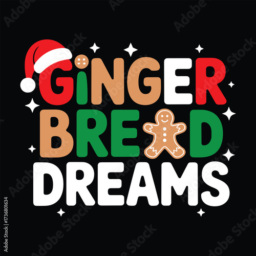 ginger bread dreams t shirt design 
