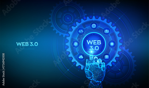 Web 3.0. New generation of the Internet concept. Block chain. Digital communication, AI, virtual technology. Hand touching digital interface with interconnected gears and icons. Vector illustration.