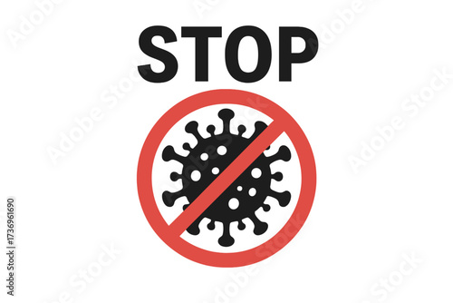 Stop Corona Virus warning sign. COVID-19 prevention message. Prohibition icon. Pandemic awareness graphic. Forbidden symbol for disease outbreak. Health safety alert vector.