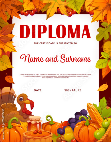 Festive Thanksgiving diploma frame decorated with autumn fall season leaves, pumpkins and grapes, honey and corn, fruits, pie and turkey. Vector Certificate layout perfect for school or holiday awards