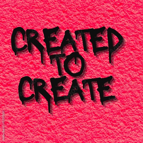 Creat to create design 