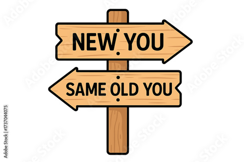 New You vs Same Old You on a signpost. Concept of choice, decision, and change. Path to self-improvement, personal development, motivation and a new future lifestyle.