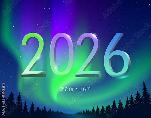Realistic glowing aurora borealis in night sky with “2026” numbers floating