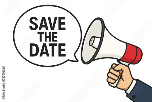 Hand holding megaphone with save the date speech bubble. Loudspeaker announcement for business, marketing, advertising. Important event notification or reminder concept vector.