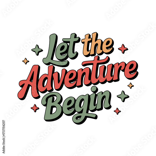 Illustration of let the adventure begin text with stars and plus signs