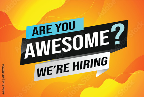 hiring recruitment Join now design for banner poster. are you awesome? lettering with geometric shapes lines. Vector illustration typographic. Open vacancy design template modern concept 