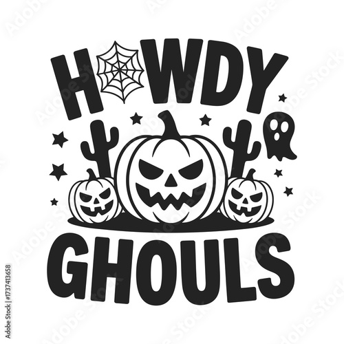 Spooky Halloween "Howdy Ghouls" graphic featuring grinning pumpkins, cacti, and a playful ghost for festive seasonal celebrations.