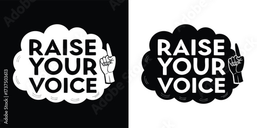 Graphic with a speech bubble and the text raise your voice with a raised fist symbol, presented in black and white