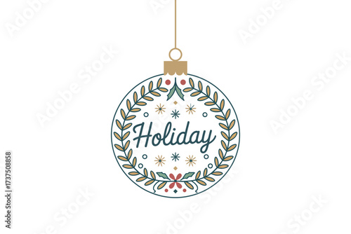 Ornate holiday bauble with leaf wreath and holiday text inside it