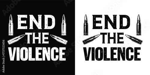 End the violence text with bullet graphic, antiwar message, black and white design