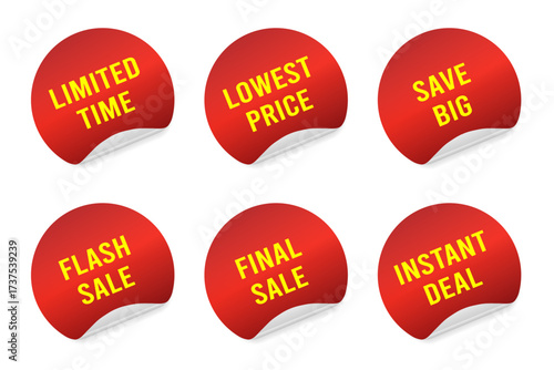 Vector set of round stickers with texts “LIMITED TIME,” “LOWEST PRICE,” “SAVE BIG,” “FLASH SALE,” “FINAL SALE,” and “INSTANT DEAL.” Red gradient and yellow text. Perfect for discounts, promotions
