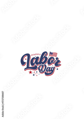 Happy Labor Day hand drawn lettering design with a USA flag and stars icon. Labor Day editable vintage text for print.ai