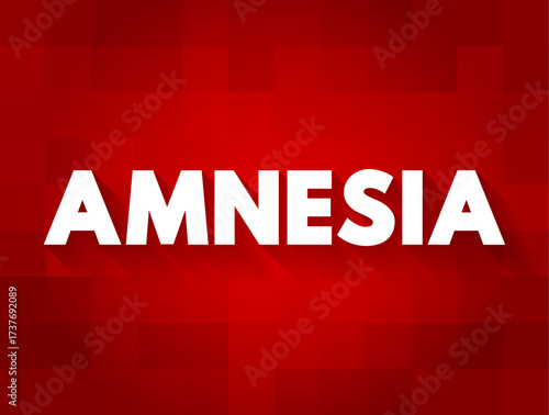 Amnesia - the loss of memories, such as facts, information and experiences, text concept background