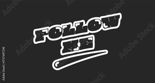 Follow me retro black outline social media button. Promote yourself. Asking to watch vlog. Channel membership. Rounded bubble letters with swoosh. Vintage sports, varsity typography. Oi font used