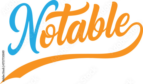 Bold colorful "notable" script typography for inspiring design vector