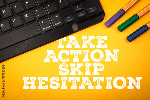 Fotografía Take Action Skip Hesitation