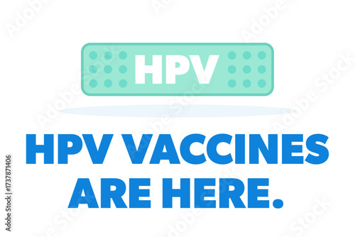 HPV vaccines are here. Modern simple and impactful design with bold lettering. Perfect for health campaigns and educational materials.