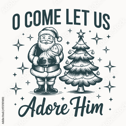 vintage santa christmas design holiday illustration o come let us adore him festive tree star art religious inspired graphic