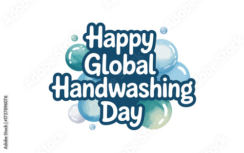 Celebrating Happy Global Handwashing Day Importance of Hygiene and Health Awareness Promotion Worldwide Campaign