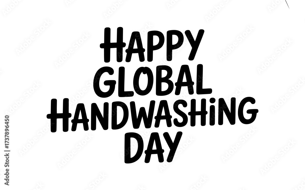 Fototapeta premium Promote Global Handwashing Day with Bold Typography and Positive Message for Health and Wellbeing worldwide sanitation campaign