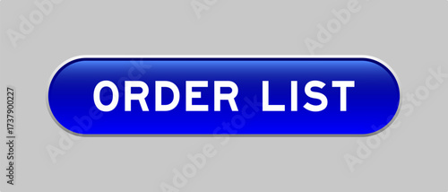 Blue color capsule shape button with word order list on gray background
