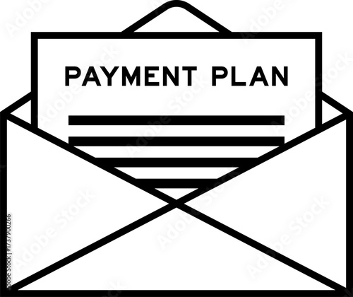 Envelope and letter sign with word payment plan as the headline