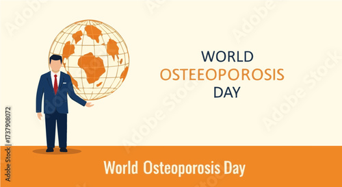 A graphic illustration promoting World Osteoporosis Day, featuring a man, globe, and text.
