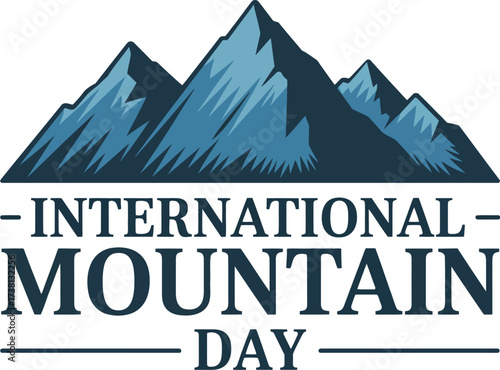 Celebrate International Mountain Day with majestic peaks and inspiring text