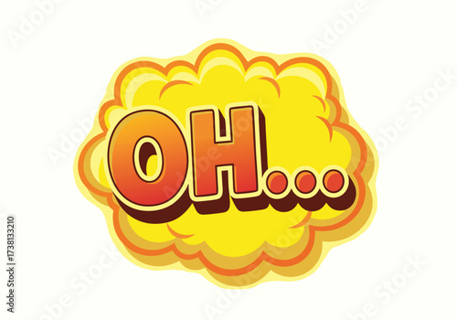Comic speech bubble with the word 'Oh...' in orange and yellow, evoking surprise or realization