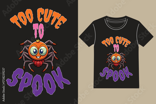 Too Cute to Spook Halloween Spider T-Shirt Design | Cute Cartoon Halloween Vector EPS
