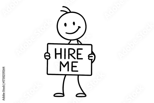 Stick figure character looking for a job holding a 'Hire Me' sign. Vector doodle illustration for concepts of unemployment, recruitment, career search, and employment opportunity.