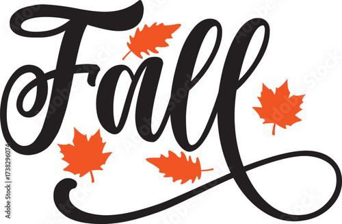 Fall autumn typography clip art design on plain white transparent isolated background for card, shirt, hoodie, sweatshirt, apparel, tag, mug, icon, poster or badge