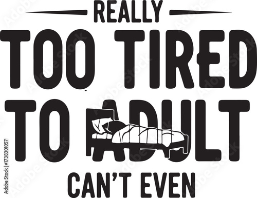 Funny text graphic with tired person silhouette on transparent background