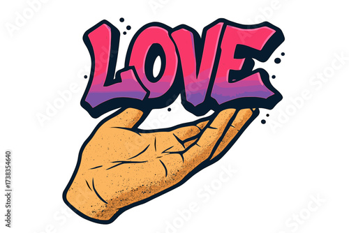 Hand holding love word in graffiti style. Vector illustration for sticker, print. Urban street art concept. Romance, passion, affection symbol. Modern cartoon design.