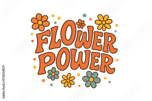 Flower power groovy lettering. Vintage 70s 60s hippy phrase. Retro hand drawn text. Inspirational quote for peace and love. Nostalgic hippie slogan for t-shirt design.