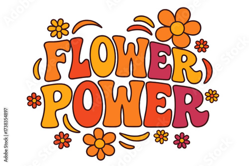 Flower power famous lettering hippie phrase. Hand drawn hippy text. Motivational inspirational quote. Vintage retro 70s 60s nostalgic groovy poster, card or t-shirt print.