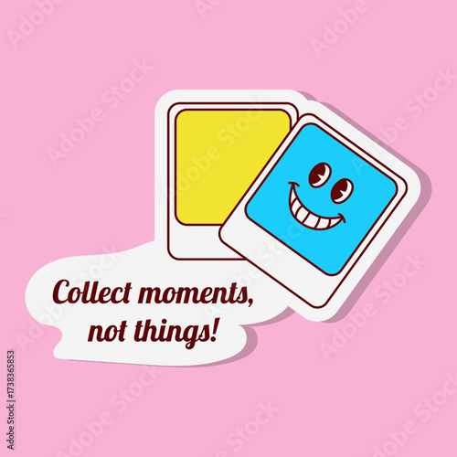 Two retro styled polaroid stickers are displayed. One is blue with a cute smiling face, and the other is yellow. Text says Collect moments, not things.