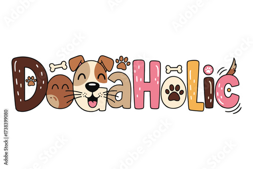A cute cartoon illustration of the word 'Dogaholic' with playful letters decorated with dogs, paws, and bones.